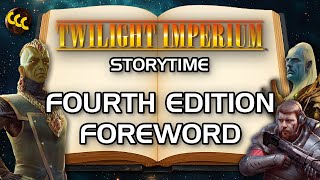 Fourth Edition Foreword - Twilight Imperium Storytime