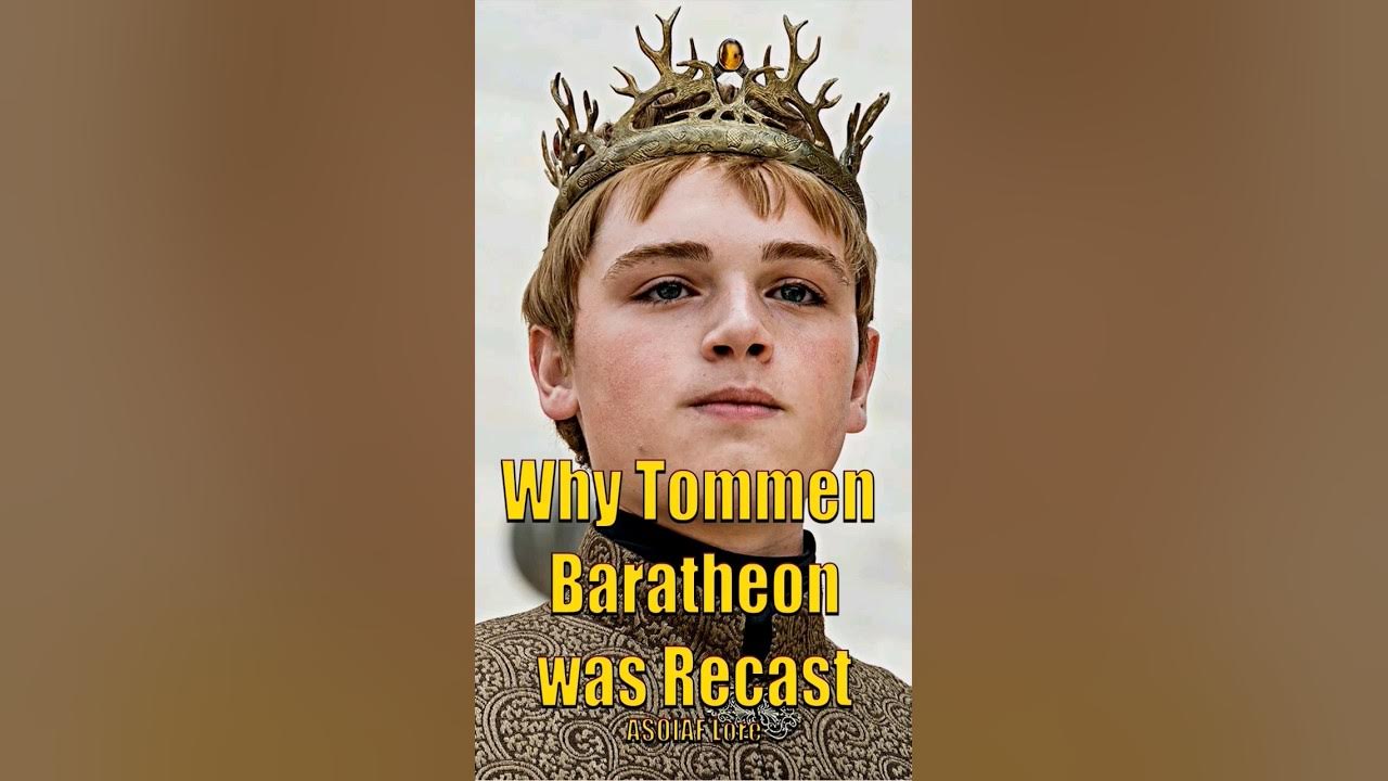 why-tommen-was-recast-explained-game-of-thrones-lore-youtube