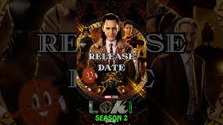 Loki Season 2 Release Date