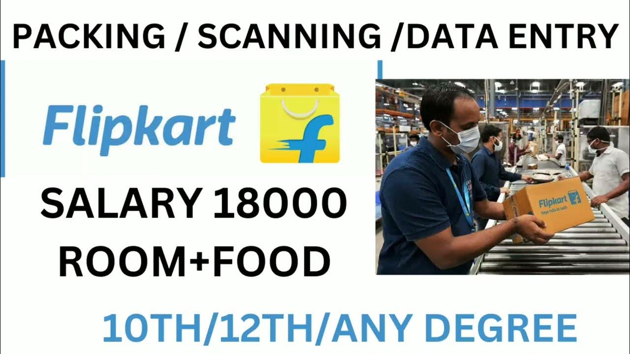 Flipkart Warehouse Recruitment 2023 10th /12th /Any Degree /Data entry