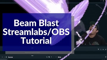 Beam Blast Tutorial for OBS and Streamlabs / No stream deck required.