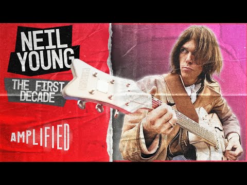 The Comprehensive Story of Neil Young - Rare Archive Footage | The First Decade | Amplified