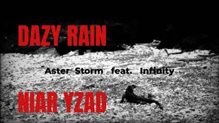 Aster Storm feat. Infinity - Dazy Rain
