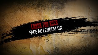 Video-Miniaturansicht von „Crash Ton Rock - Face au lendemain (Lyrics Vidéo)“