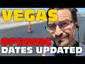 Vegas Opening Dates UPDATED (All Casinos - and it is NOT ...