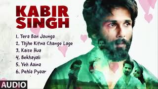 Kabir Singh 2022 Movie All Songs | Shahid Kapoor | Kiara Advani | Arijit Singh &amp; Shreya Ghoshal