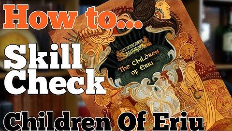 How to Do Skill Checks in Children Of Eriu