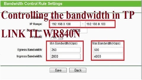 How to control bandwidth in tplink router tl wr840N|Controlling the bandwidth in TP LINK TL WR840N