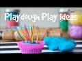 Playdough play ideas for kids