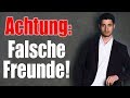 Wie du herausfindest wer deine "echten Freunde" sind | 2 MERKMALE WAHRER FREUNDE