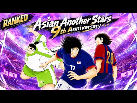 RANKED WITH KEN WAKASHIMAZU ANOTHER STARS, TSUBASA & VULCAN AFTER REVAMP. ASIAN COMEBACK 9th Anniv