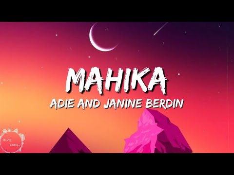 Adie & Janine Berdin - Mahika (lyrics) , Paraluman, Tahanan - (Mix)