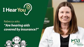 Are Hearing Aids Covered by Insurance? | I Hear You, Ep 89
