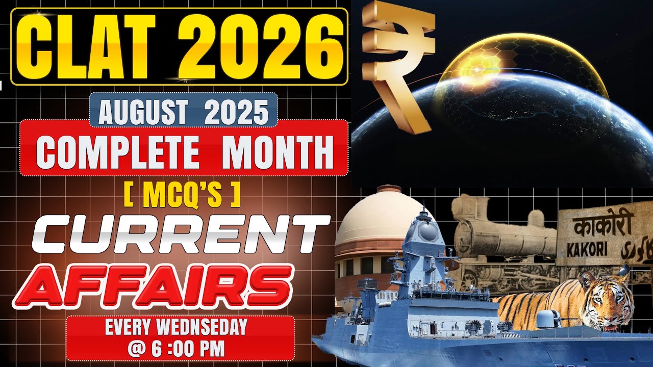 CLAT 2026 | G.K. Current Affairs Marathon | July 2025 MCQs | Most ...