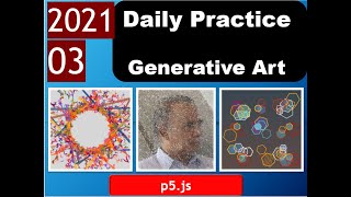 Generative Art - Quick Daily Sketches 2021-March