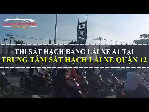 Video Hướng dẫn đường đến Trung Tâm Sát Hạch Lái Xe Quận 12... - YouTube