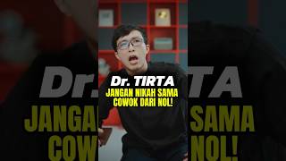 Jangan nikah sama cowok dari nol #drtirta #malaka