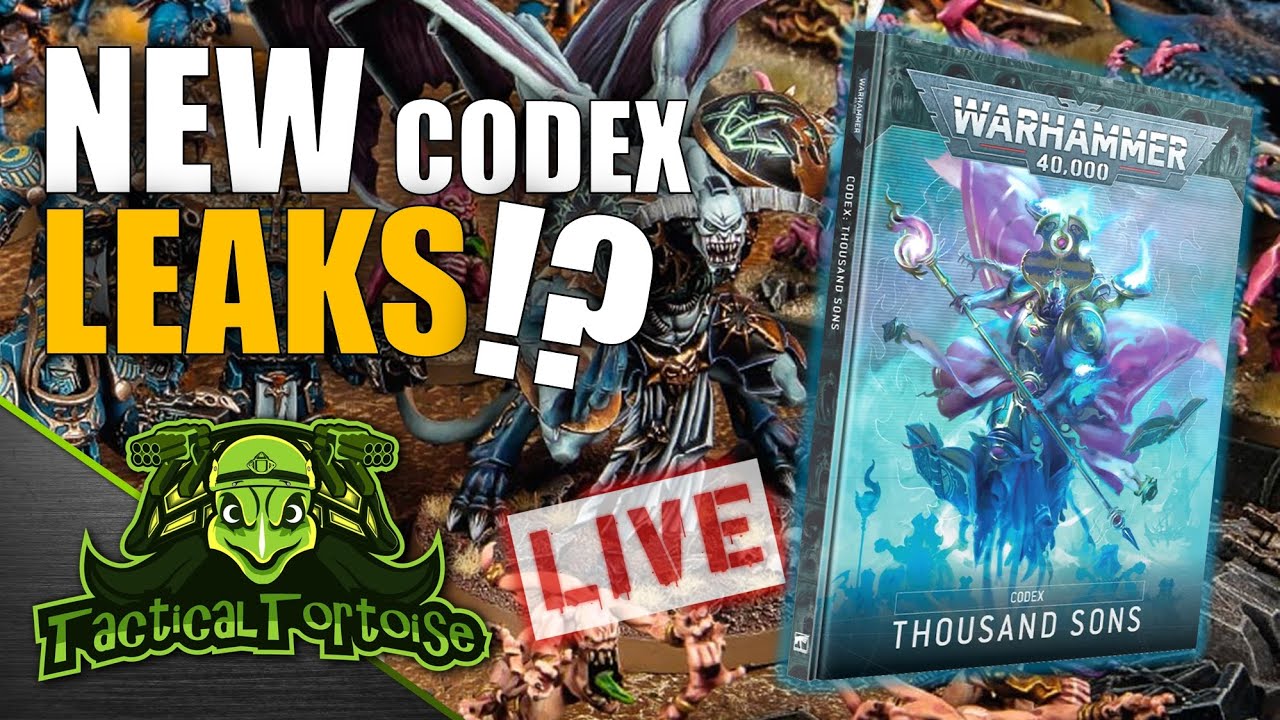 🔴NEW Thousand Sons Codex LEAKS!? | TacticalTuesday Warhammer 40k Live