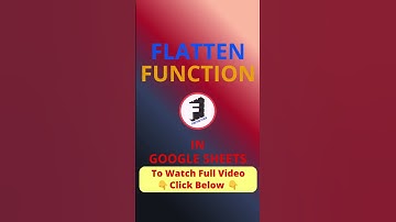 FLATTEN Function in Google Sheets 📊 | Easy Formula Tutorial #Shorts