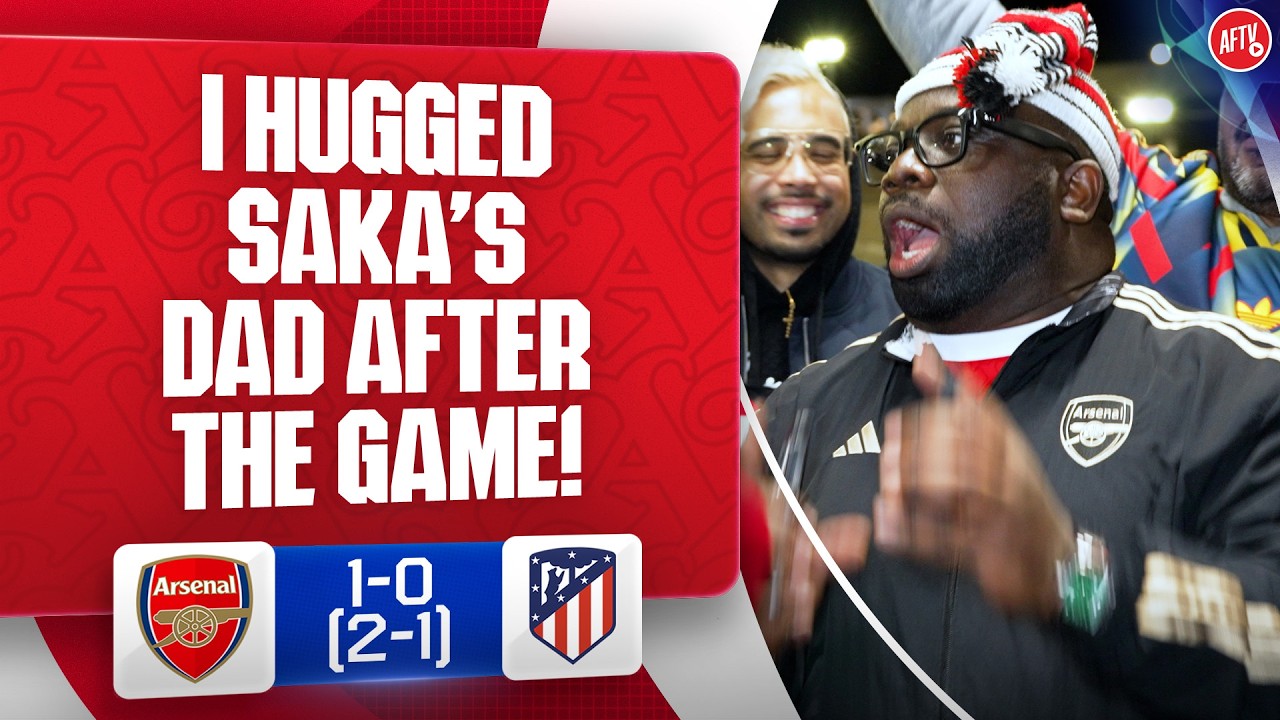 I Hugged Saka’s Dad After The Game! (Kelechi) | Arsenal 1-0 Atlético Madrid
