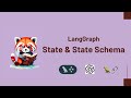 Deep Dive into LangGraph – State & State Schema