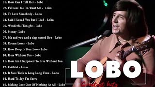 Download Lagu LOBO Nonstop Songs Greatest Hits Full Album - Best Songs of LOBO MP3
