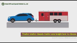 How to choose a trailer arm height for a trailer RV chassis#truck #offroad #export