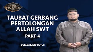 Download lagu Taubat Gerbang Pertolongan Allah SWT Part 4 | Damai Indonesiaku tvOne