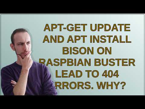 Raspberrypi: apt-get update and apt install bison on Raspbian Buster lead to 404 errors. Why?