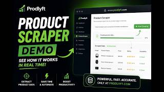 Prodlyft Product Scraper Demo | See How It Works in Real Time
