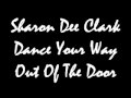 Sharon dee clark dance your way out of the door