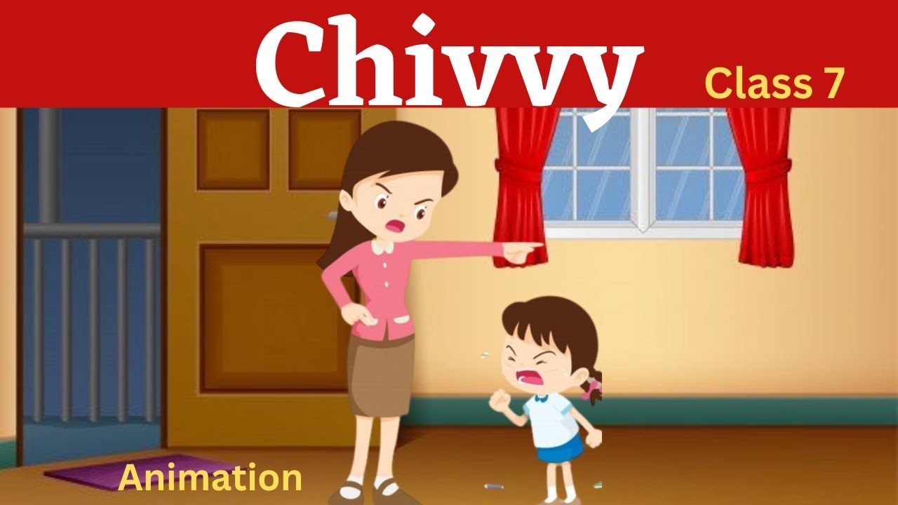 Chivvy Class 7 English Poem Full Poem Explanation In Hindi With chivvy-class-7-english-poem-full-poem-explanation-in-hindi-with