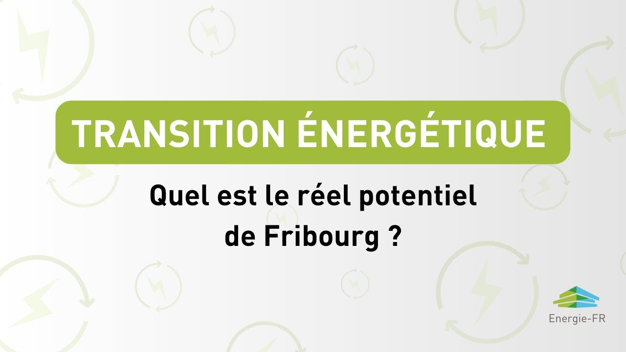 Fribourg vers l'indépendance énergétique | Conférence mars 2023