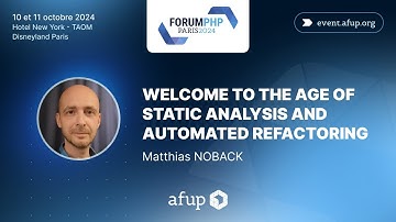 Welcome to the Age of Static Analysis and Automated Refactoring - Matthias NOBACK - Forum PHP 2024