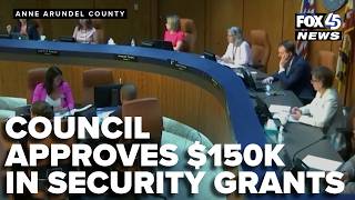 Anne Arundel County approves budget, includes $150k in security grants for at-risk groups