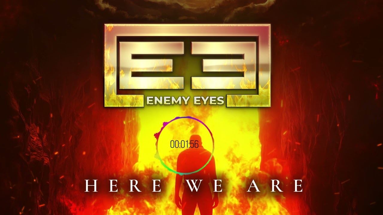Watch Enemy Eyes - "Here We Are" - Official Audio | @JohnnyGioeliOfficial on YouTube Watch Enemy Eyes - "Here We Are" - Official Audio | @JohnnyGioeliOfficial on YouTube
