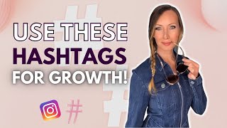 Use These Hashtags On Instagram For Growth - New Hashtag Strategy 2022