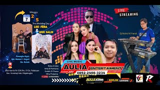 🔴LIVE STREAMING AULIA  ENTERTAIMENT MALAM  || LIKI FERA  Dengan  NUR GALIH  || 07 SEP 2025 PALABUAN