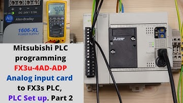 Mitsubishi PLC programming FX3u-4AD-ADP analog input card to FX3s PLC, the PLC Set up. Part 2