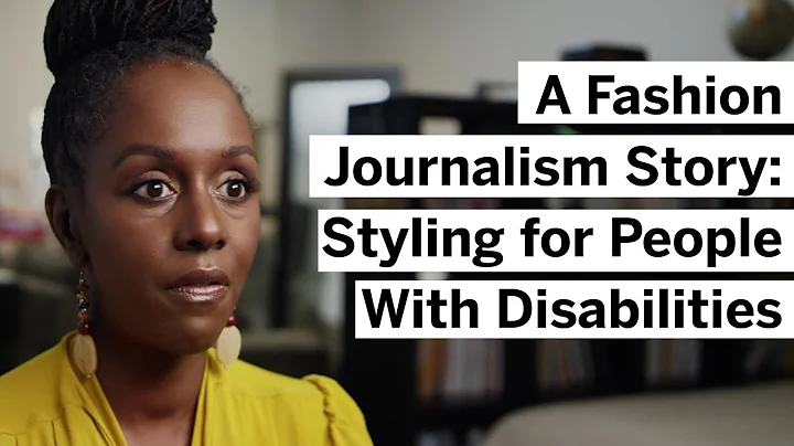 A Fashion Journalism Story: Styling for People With Disabilities