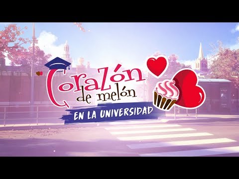 Corazón de Melón - En la Universidad: Trailer