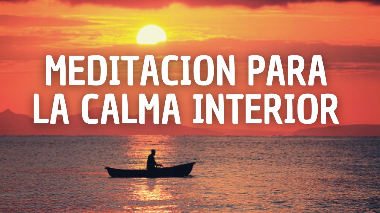 Como controlar la ira y encontrar la paz interior | Meditacion guiada ...