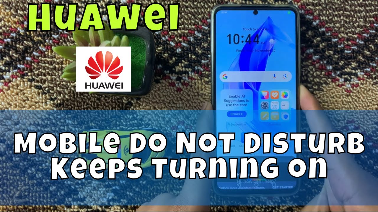 How to Fix Huawei Mobile Do Not Disturb Keeps Turning on - YouTube