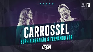 Sophia Abrahão part. Fernando Zor - Carrossel | Vídeo  Oficial DVD FS LOOP 360°