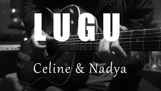 Lugu - Celine & Nadya ( Acoustic Karaoke )