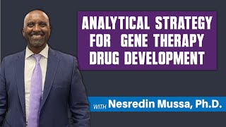 Analytical Biochemistry Strategy for Gene Therapy Drug Development by Dr. Nesredin Mussa by Emery Pharma 360 views 1 month ago 44 minutes