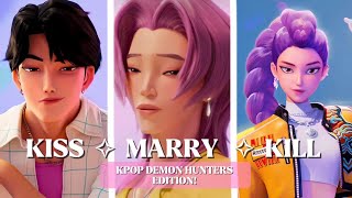 Kiss Marry Kill Kpop Demon Hunters Edition