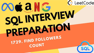 Find Followers Count | Leetcode 1729 | Crack SQL Interviews in 50 Qs #mysql #leetcode