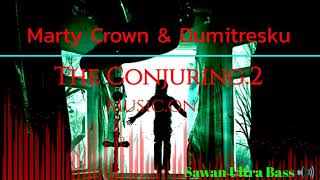 Marty Crown & Dumitresku /The Conjuring 2 Music on  Sawan Ultra Bass 🔊