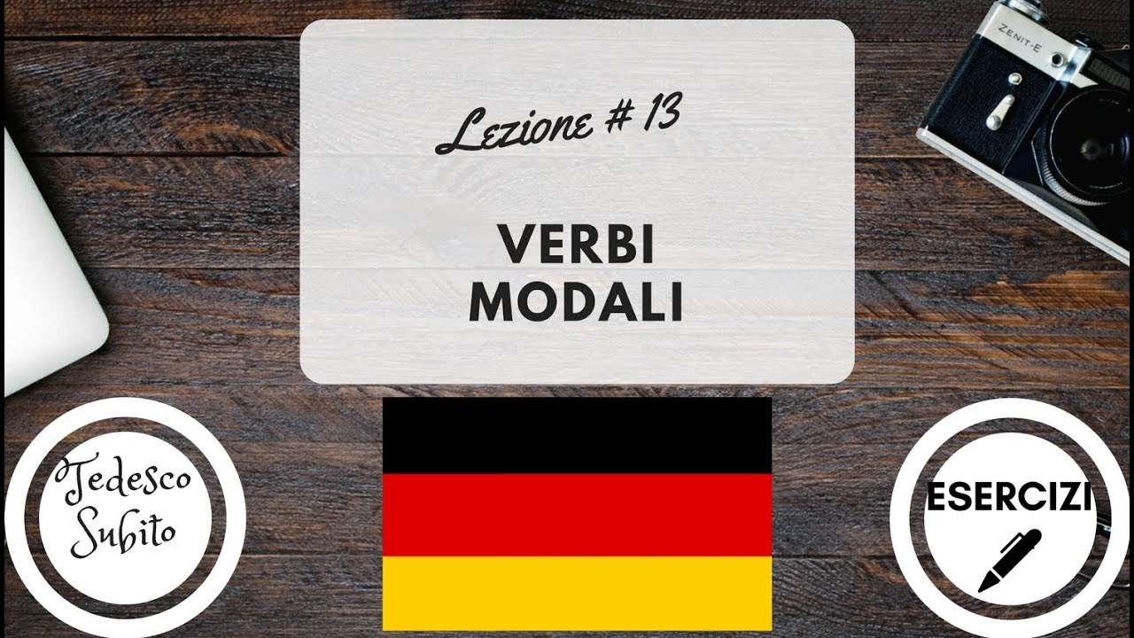Corso di Tedesco Lezione 13 VERBI MODALI (con esercizi) YouTube Corso di Tedesco Lezione 13 VERBI MODALI (con esercizi) YouTube